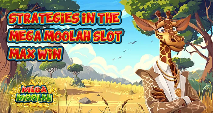 Mega Moolah Slot Machine Strategy