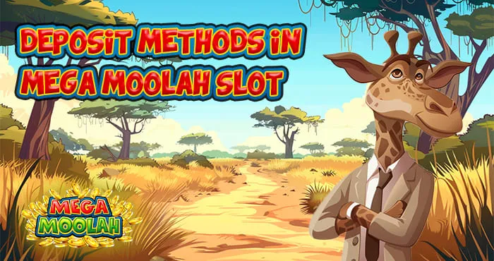 Mega Moolah Deposite Methods